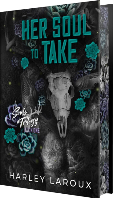 Her Soul to Take by Harley Laroux - Limited Special Edition