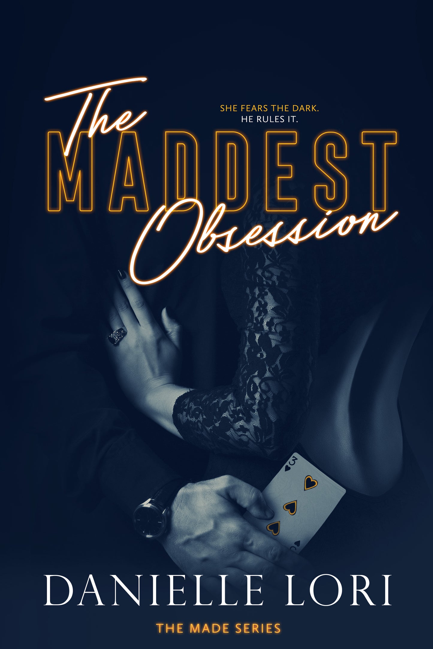 The Maddest Obsession by Danielle Lori (book 2)