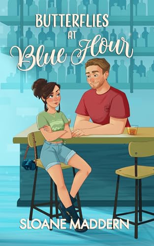 Butterflies at Blue Hour (Better than Fiction book 2) by Sloane Maddern
