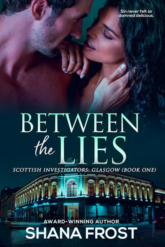 Between The Lies (Book 1) By Shana Frost