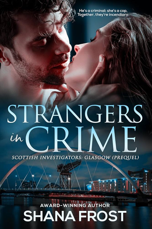 Strangers in Crime (Prequel) by Shana Frost