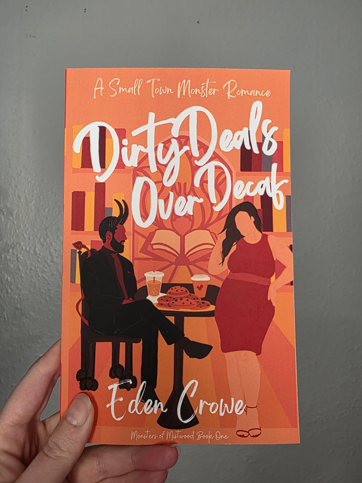 Dirty Deals Over Decafe by Eden Crowe