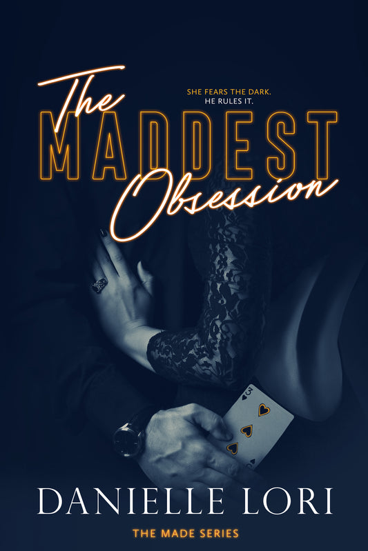 The Maddest Obsession by Danielle Lori (book 2)