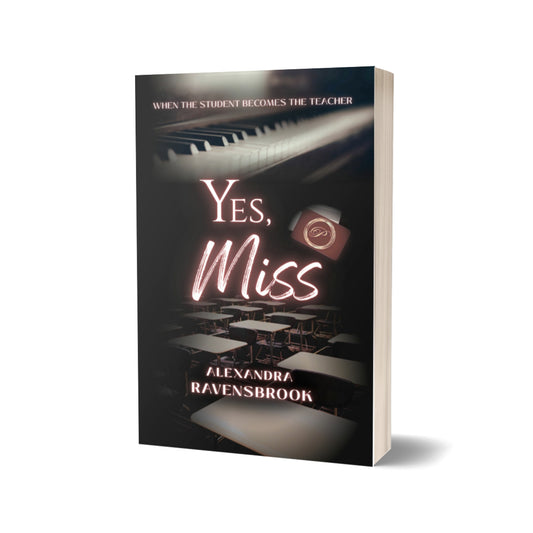 Yes, Miss by Alexandra Ravensbrook