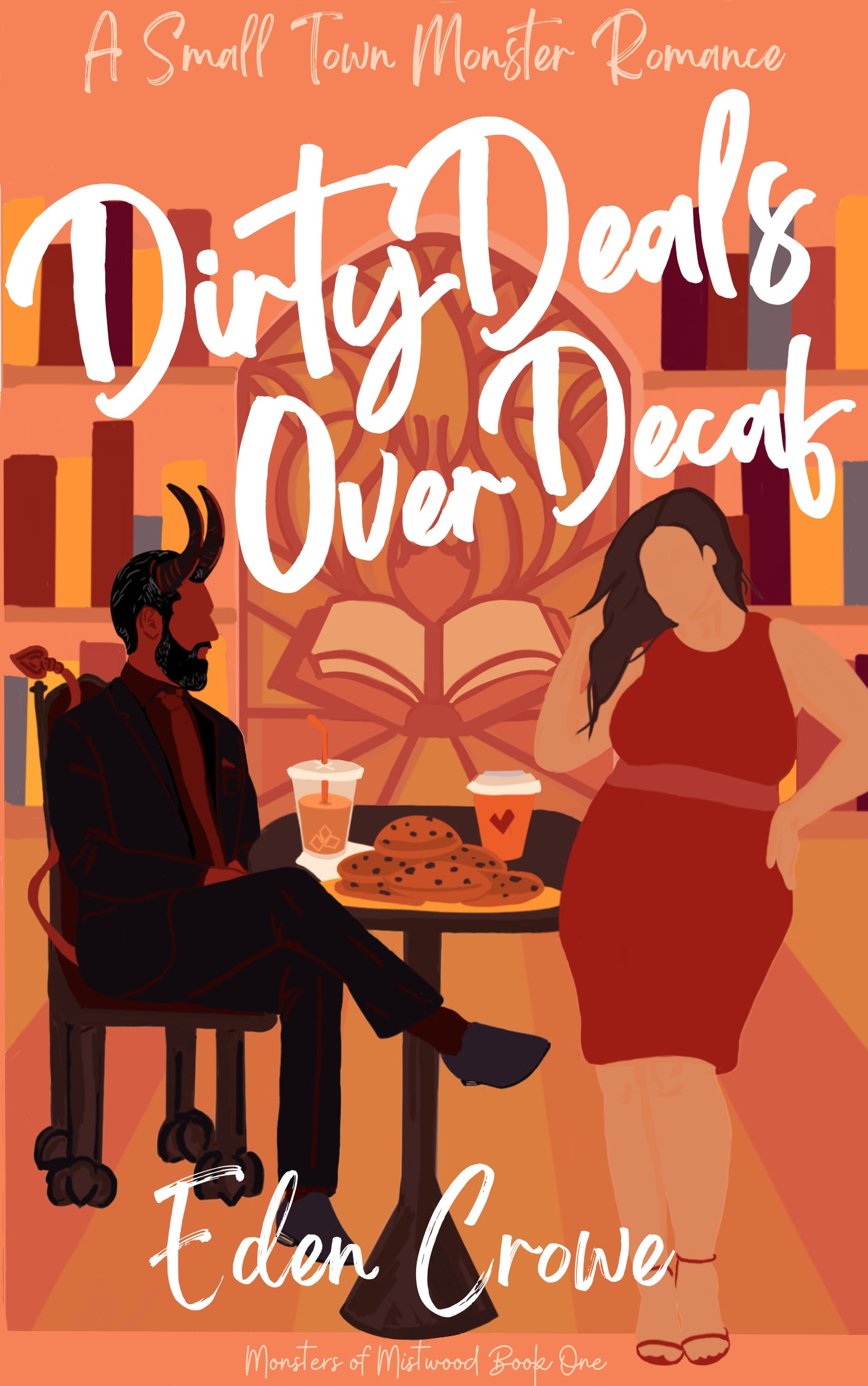 Dirty Deals Over Decafe by Eden Crowe