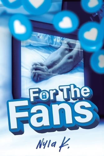 For the Fans by Nyla K
