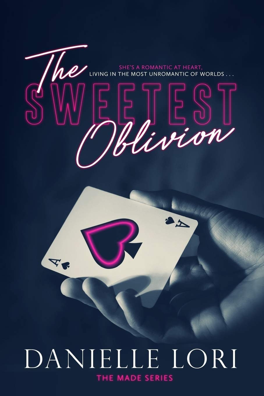 The Sweetest Oblivion by Danielle Lori (book 1)
